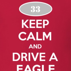 Keep Calm and Drive A 1933 Chevy Eagle T Shirt