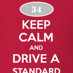 Keep Calm and Drive A 1934 Chevy Standard T Shirt