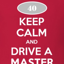 Keep Calm and Drive A 1940 Chevy Master T Shirt