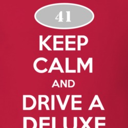 Keep Calm and Drive A 1941 Chevy Deluxe T Shirt