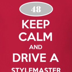 Keep Calm and Drive A 1948 Chevy Stylemaster T Shirt