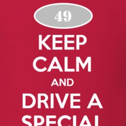 Keep Calm and Drive A 1949 Chevy Special T Shirt