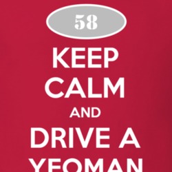 Keep Calm and Drive A 1958 Chevy Yeoman T Shirt