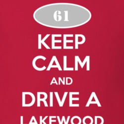 Keep Calm and Drive A 1961 Chevy Lakewood T Shirt