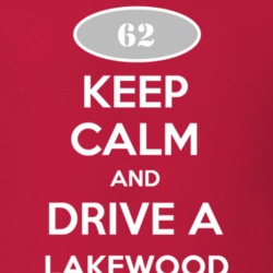 Keep Calm and Drive A 1962 Chevy Lakewood T Shirt