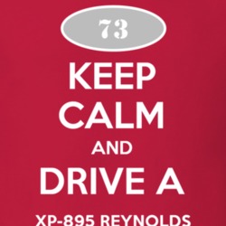 Keep Calm and Drive A 1973 Chevy XP-895 Reynolds T Shirt