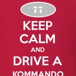 Keep Calm and Drive A 1977 Chevy Kommando T Shirt