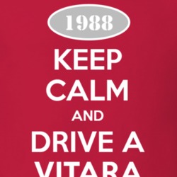 Keep Calm and Drive A 1988 Chevy Vitara T Shirt