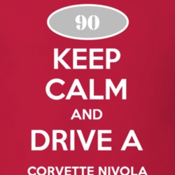Keep Calm and Drive A 1990 Chevy Corvette Nivola T Shirt