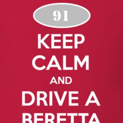 Keep Calm and Drive A 1991 Chevy Beretta T Shirt