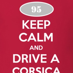 Keep Calm and Drive A 1995 Chevy Corsica T Shirt