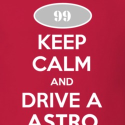 Keep Calm and Drive A 1999 Chevy Astro T Shirt