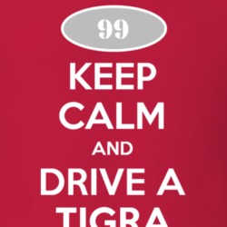 Keep Calm and Drive A 1999 Chevy Tigra T Shirt