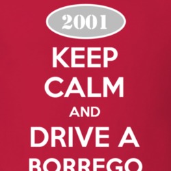 Keep Calm and Drive A 2001 Chevy Borrego T Shirt