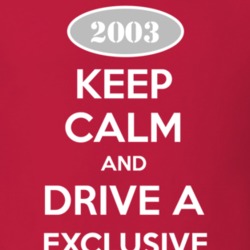 Keep Calm and Drive A 2003 Chevy Exclusive T Shirt