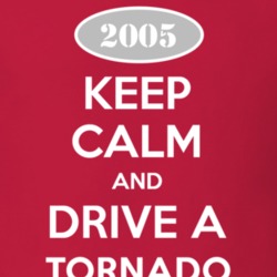 Keep Calm and Drive A 2005 Chevy Tornado T Shirt