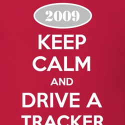 Keep Calm and Drive A 2009 Chevy Tracker T Shirt
