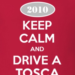 Keep Calm and Drive A 2010 Chevy Tosca T Shirt
