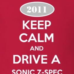 Keep Calm and Drive A 2011 Chevy Sonic Z-Spec T Shirt