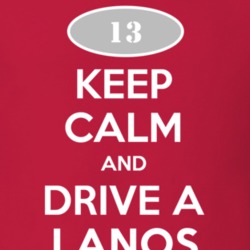 Keep Calm and Drive A 2013 Chevy Lanos T Shirt
