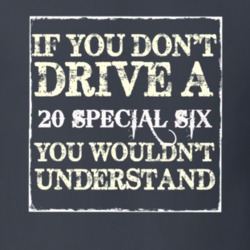 If You Dont Drive a 1920 Studebaker Special Six You Wouldnt Understand