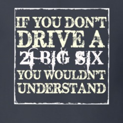 If You Dont Drive a 1921 Studebaker Big Six You Wouldnt Understand