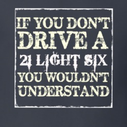 If You Dont Drive a 1921 Studebaker Light Six You Wouldnt Understand