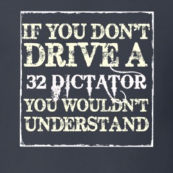 If You Dont Drive a 1932 Studebaker Dictator You Wouldnt Understand