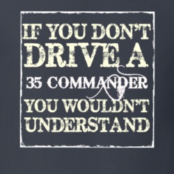If You Dont Drive a 1935 Studebaker Commander You Wouldnt Understand
