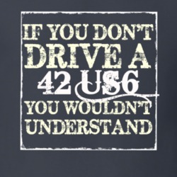 If You Dont Drive a 1942 Studebaker US6 You Wouldnt Understand