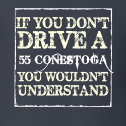 If You Dont Drive a 1955 Studebaker Conestoga You Wouldnt Understand