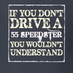If You Dont Drive a 1955 Studebaker Speedster You Wouldnt Understand