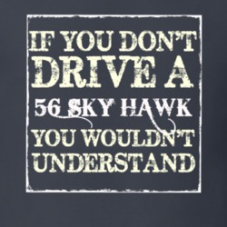 If You Dont Drive a 1956 Studebaker Sky Hawk You Wouldnt Understand