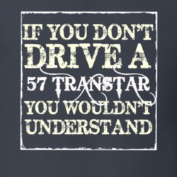 If You Dont Drive a 1957 Studebaker Transtar You Wouldnt Understand
