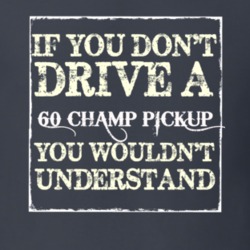If You Dont Drive a 1960 Studebaker Champ Pickup You Wouldnt Understan