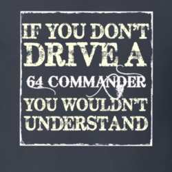 If You Dont Drive a 1964 Studebaker Commander You Wouldnt Understand