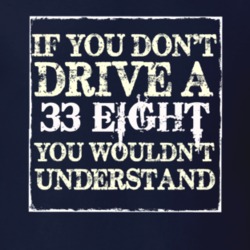 If You Dont Drive A 1933 Dodge Eight You Wouldnt Understand T Shirt