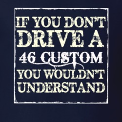 If You Dont Drive A 1946 Dodge Custom You Wouldnt Understand T Shirt