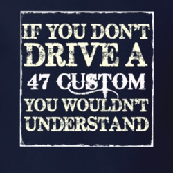 If You Dont Drive A 1947 Dodge Custom You Wouldnt Understand T Shirt