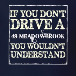 If You Dont Drive A 1949 Dodge Meadowbrook You Wouldnt Understand T Sh