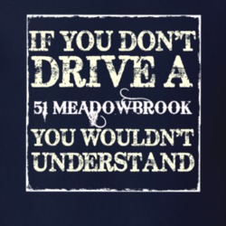If You Dont Drive A 1951 Dodge Meadowbrook You Wouldnt Understand T Sh