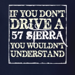 If You Dont Drive A 1957 Dodge Sierra You Wouldnt Understand T Shirt