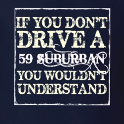 If You Dont Drive A 1959 Dodge Suburban You Wouldnt Understand T Shirt