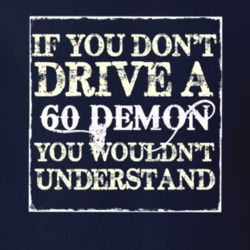 If You Dont Drive A 1960 Dodge Demon You Wouldnt Understand T Shirt