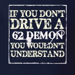 If You Dont Drive A 1962 Dodge Demon You Wouldnt Understand T Shirt