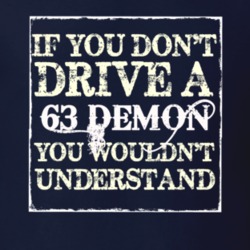 If You Dont Drive A 1963 Dodge Demon You Wouldnt Understand T Shirt