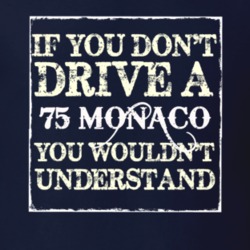If You Dont Drive A 1975 Dodge Monaco You Wouldnt Understand T Shirt