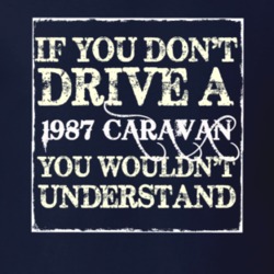 If You Dont Drive A 1987 Dodge Caravan You Wouldnt Understand T Shirt