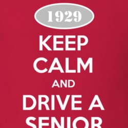 Keep Calm and Drive A 1929 Dodge Senior T Shirt