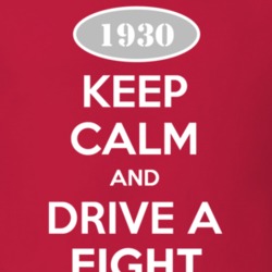 Keep Calm and Drive A 1930 Dodge Eight T Shirt